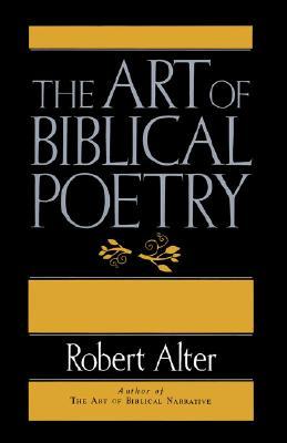 Book cover of The Art of Biblical Poetry by Robert Alter Book cover of The Art of Biblical Poetry by Robert Alter